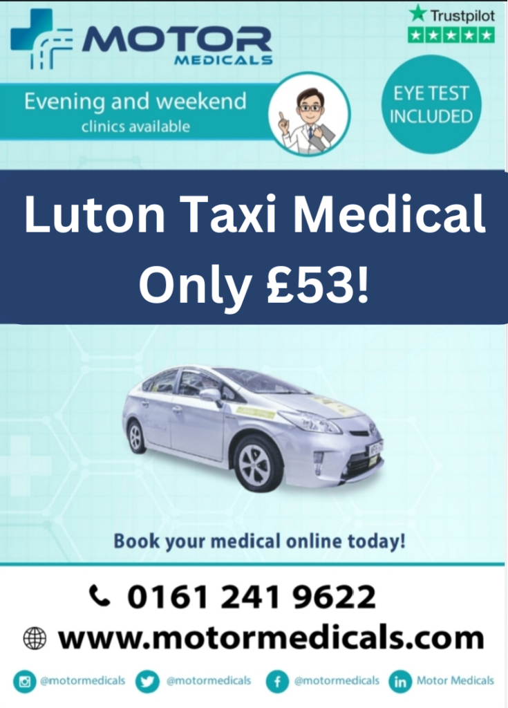 MotorMedicals Luton clinic offering taxi medicals only £53. Book now!