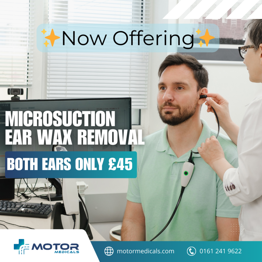 Ear wax removal service at MotorMedicals LTD – £45 for both ears. Call 0161 241 9622 or book online at motormedicals.com.