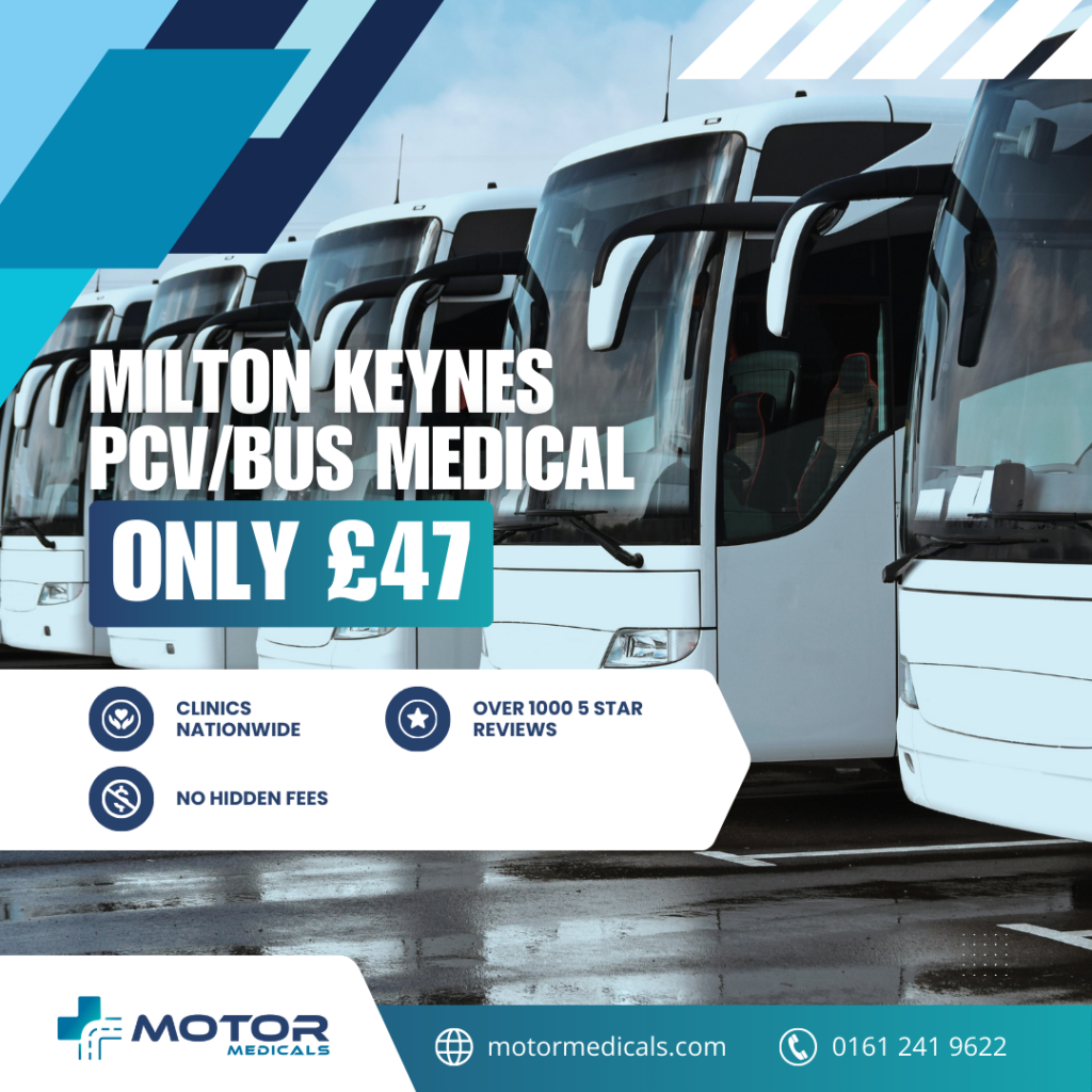 PCV bus medicals in Milton Keynes for just £47. Book your appointment today!