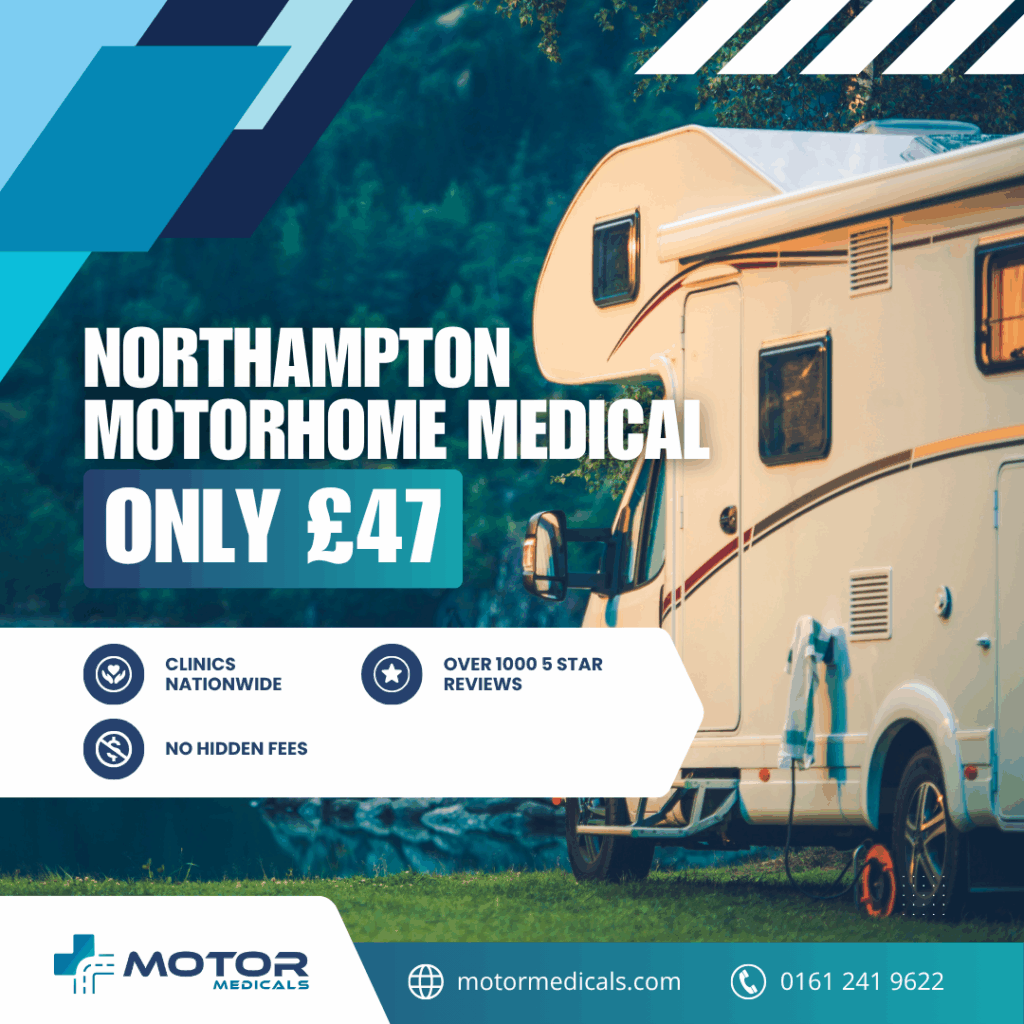 D1 motorhome medicals in Northampton with Motor Medicals. Call 0161 241 9622 or book at motormedicals.com.