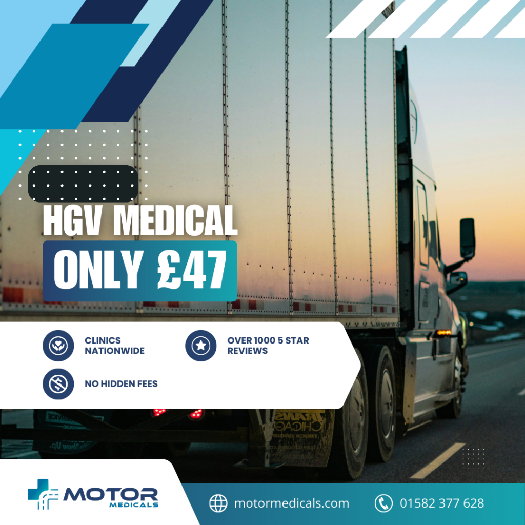 Affordable HGV medical UK £47 Motor Medicals www.motormedicals.com 0161 241 9622